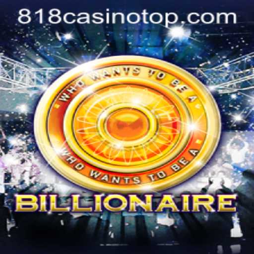 Billionaire: The Exciting World of 818casino's New Game
