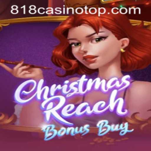 Discover the Ultimate Gaming Experience with ChristmasReachBonusBuy at 818casino