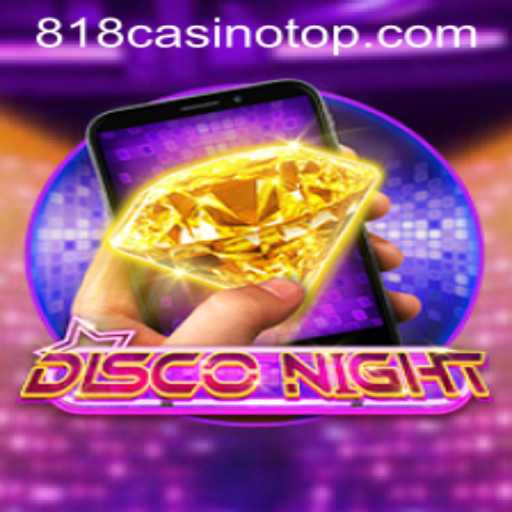 DiscoNightM: The Ultimate 818casino Experience