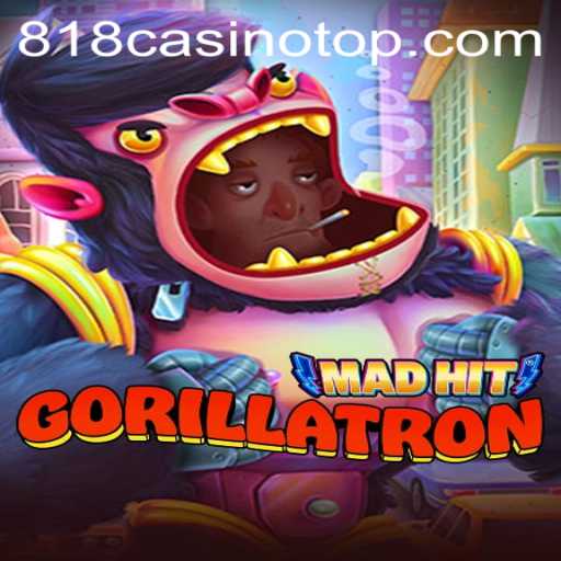 MadHitGorillatron: A Thrilling Adventure in the World of 818casino